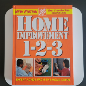 The Home Depot Home Improvement 1-2-3 Hardcover New Edition Illustrated Revised