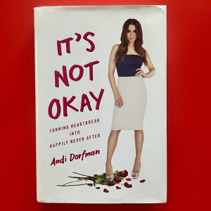 IT’s Not Okay ! Trending Heartbreak To Happy! A Woman’s View